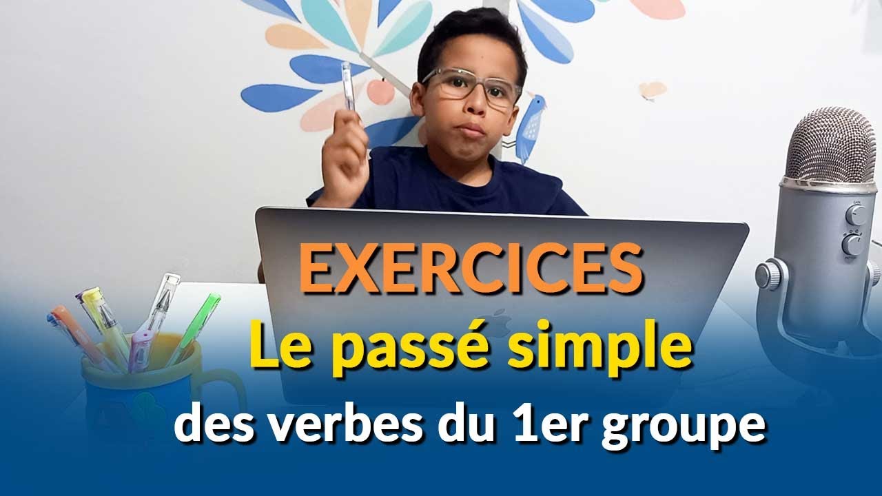 Le passé simple des verbes du 1er groupe : Exercices