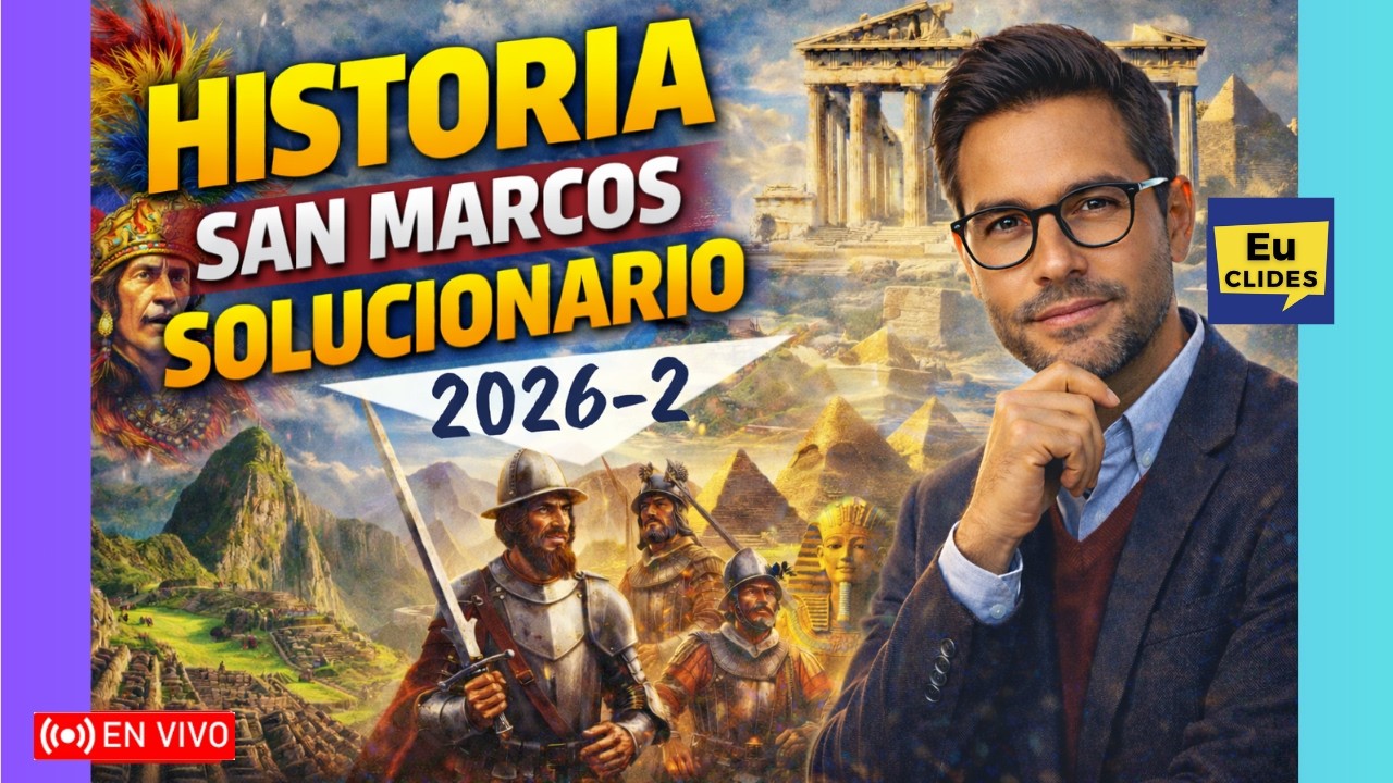 🔴 Solucionario de HISTORIA PERÚ HISTORIA UNIVERSAL ⌛🏛️ EXAMEN ADMISIÓN SAN MARCOS 2026 2
