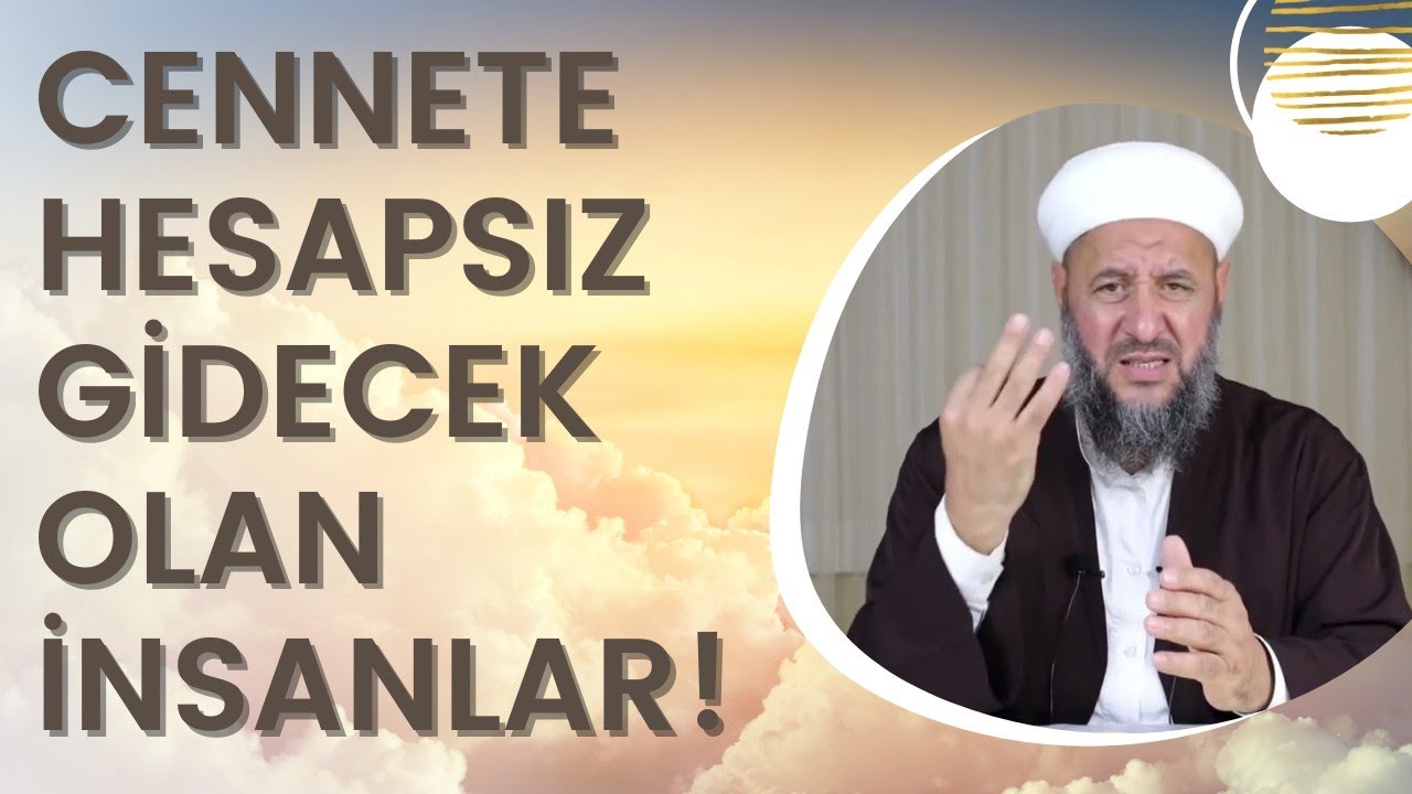 CENNETE HESAPSIZ OLARAK GİDECEK 70.000 KİŞİ ! PEKİ KİM ONLAR ? - İsmail Hünerlice Hocaefendi