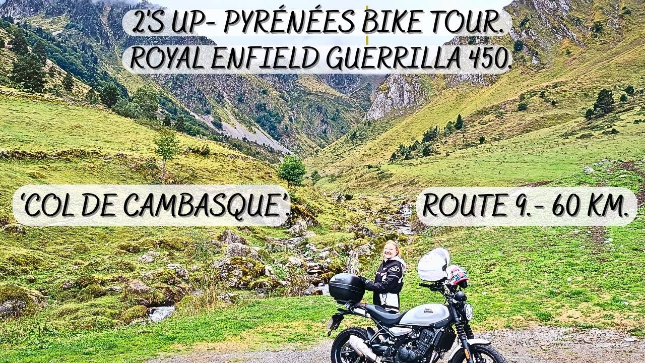 PYRÉNÉES BIKE TOUR. 'ROUTE 9'-CAMBASQUE/PONT D'ESPAGNE.-60 KM CAMPING 'DOMAINE DU VISCOS'. BEAUCENS.