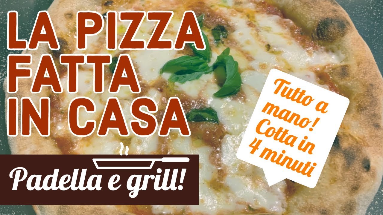 La pizza napoletana per tutti, con padella e grill
