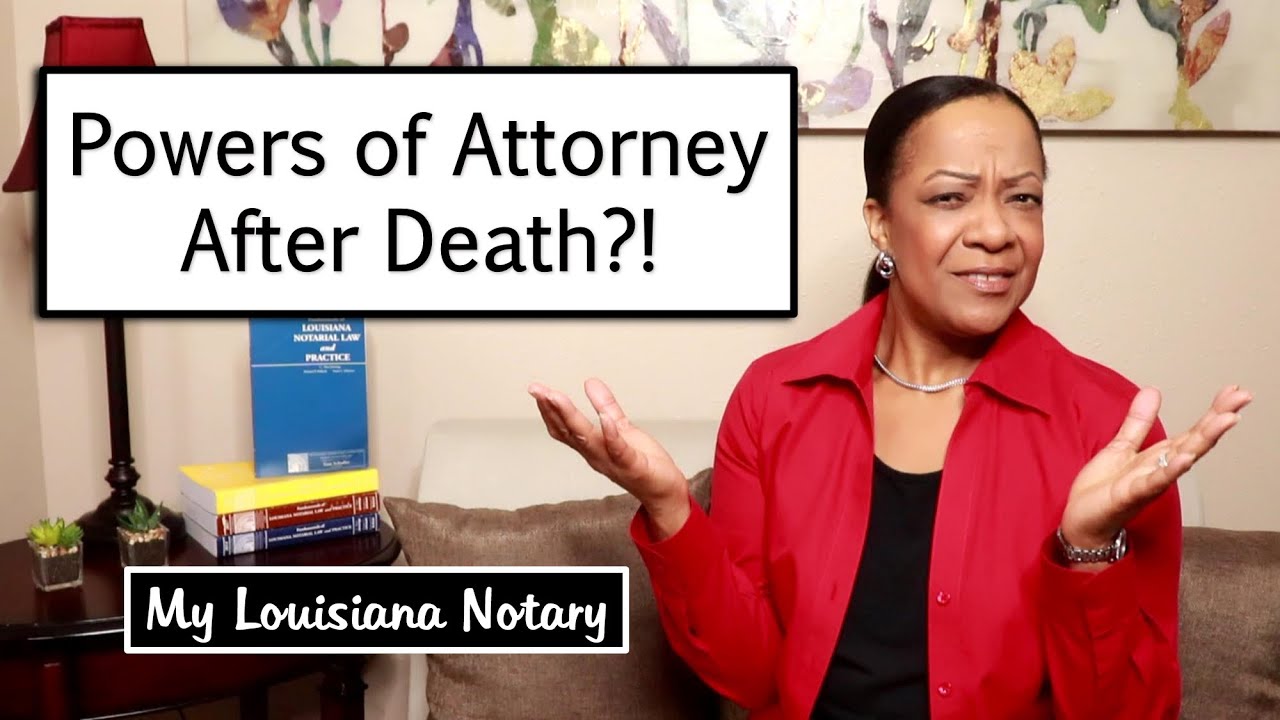 Are Powers of Attorney Good After Death?