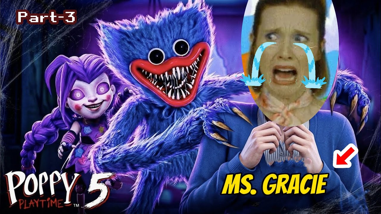 HUGGY WUGGY GETS ANGRY AT Ms. GRACIE! 😡 | Poppy Playtime Chapter 5 Part-3
