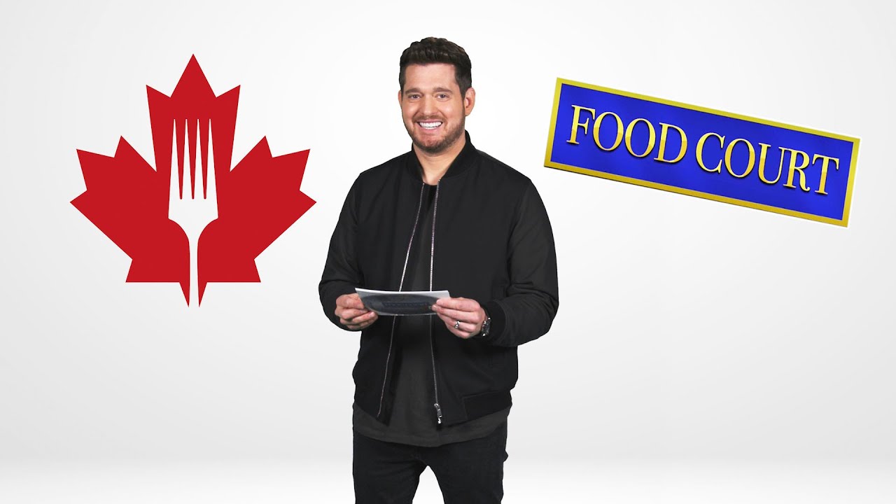 Food Court: Canadian Edition with Michael Bublé