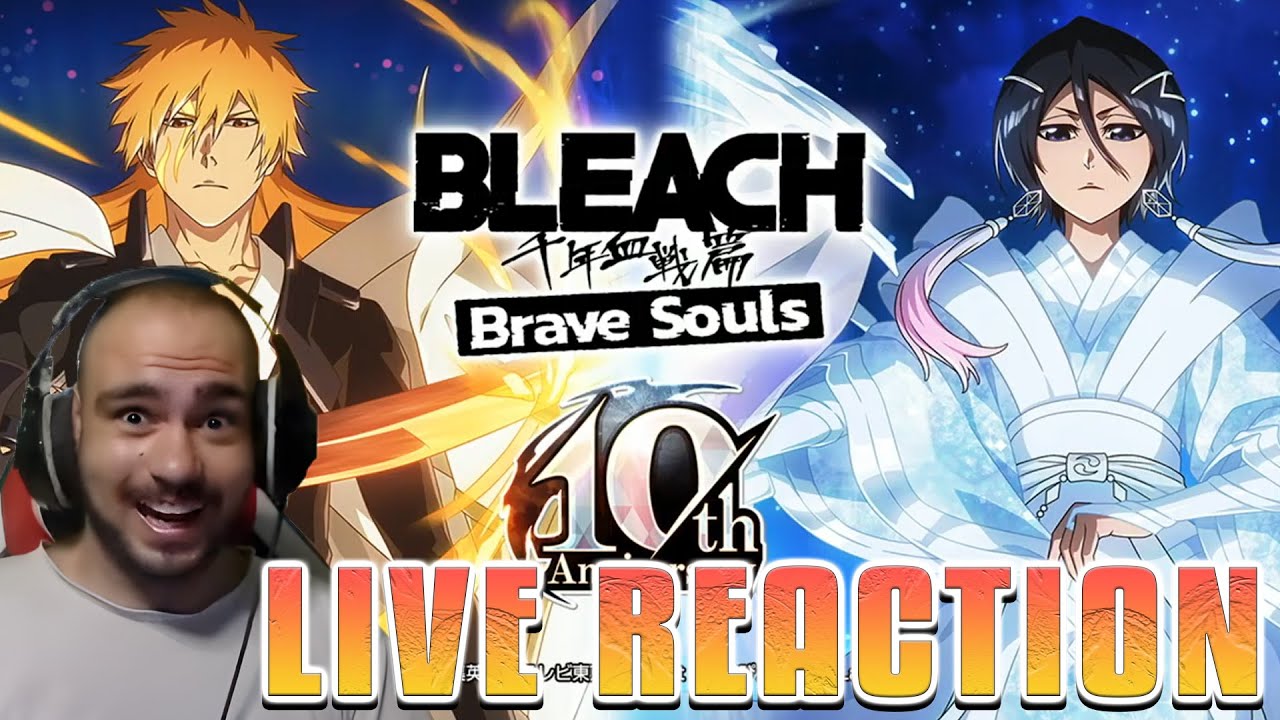 10TH ANNIVERSARY ICHIGO & RUKIA LIVE REVEAL!!! Bleach Brave Souls Bankai Livestream Reaction