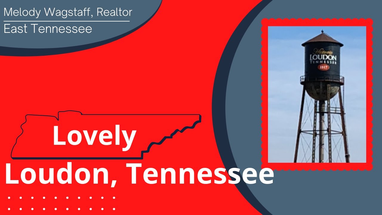 Lovely, Loudon Tennessee - Melody Wagstaff, REALTOR® - East TN