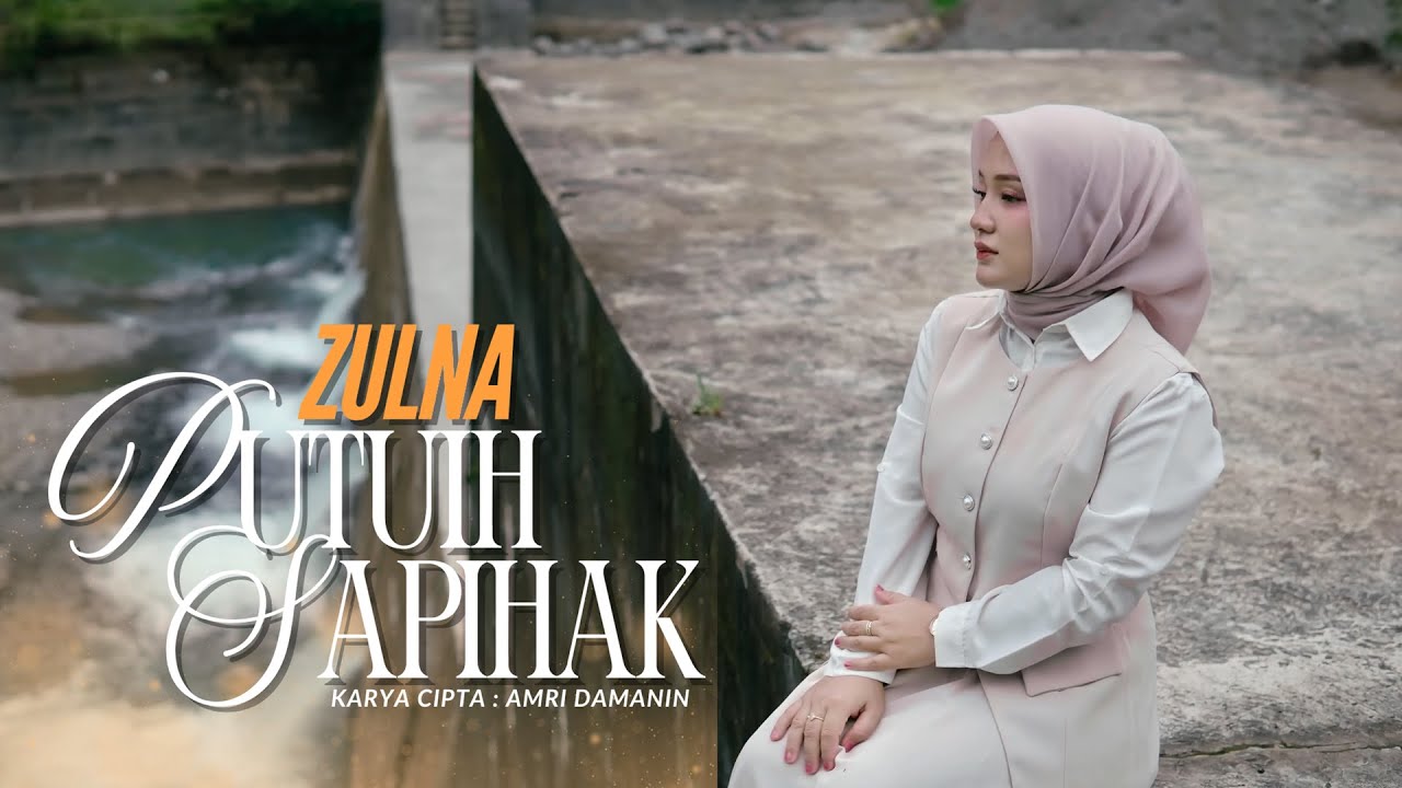 Zulna - Putuih Sapihak ( Official Music Video )