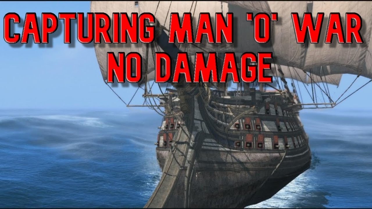 Assassin's Creed IV  Black Flag Capturing a Man 'O' War without ship taking damage