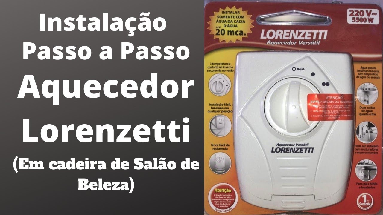 Instalação do Aquecedor Versátil Lorenzetti [INSTALAÇÃO PASSO A PASSO] em Cadeira de Salão de Beleza