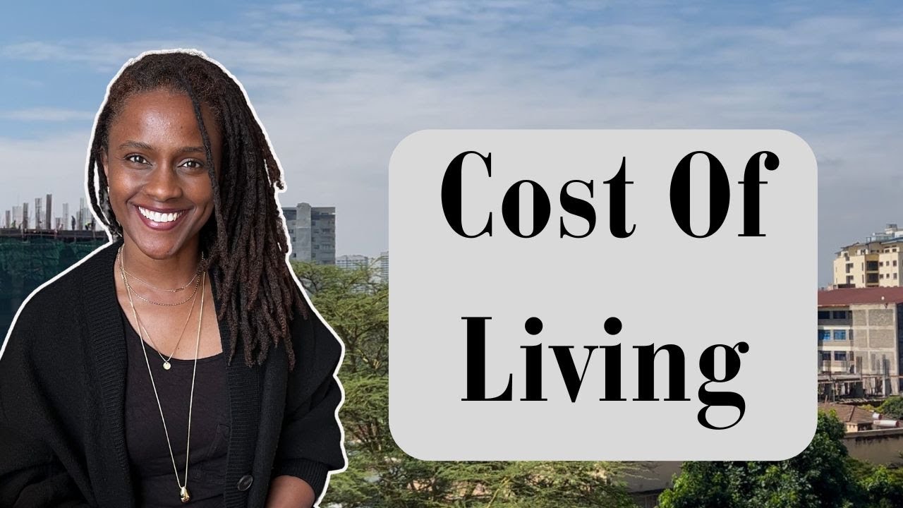 Cost of Middle/Upper Middle Class Life in Nairobi Kenya