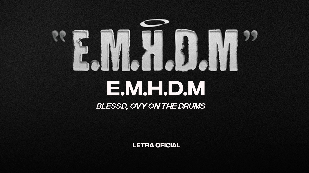 BLESSD - “EMHDM” (Lyric Video) | CantoYo