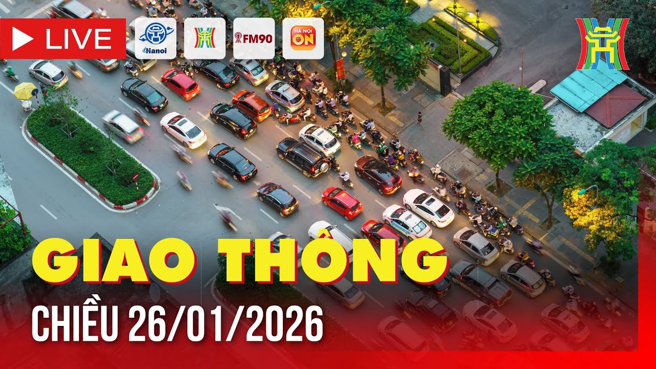 🔴 Trực tiếp FM90-Hà Nội cao điểm chiều ngày 26/01/2026 | Trực tiếp camera giao thông Hà Nội chiều