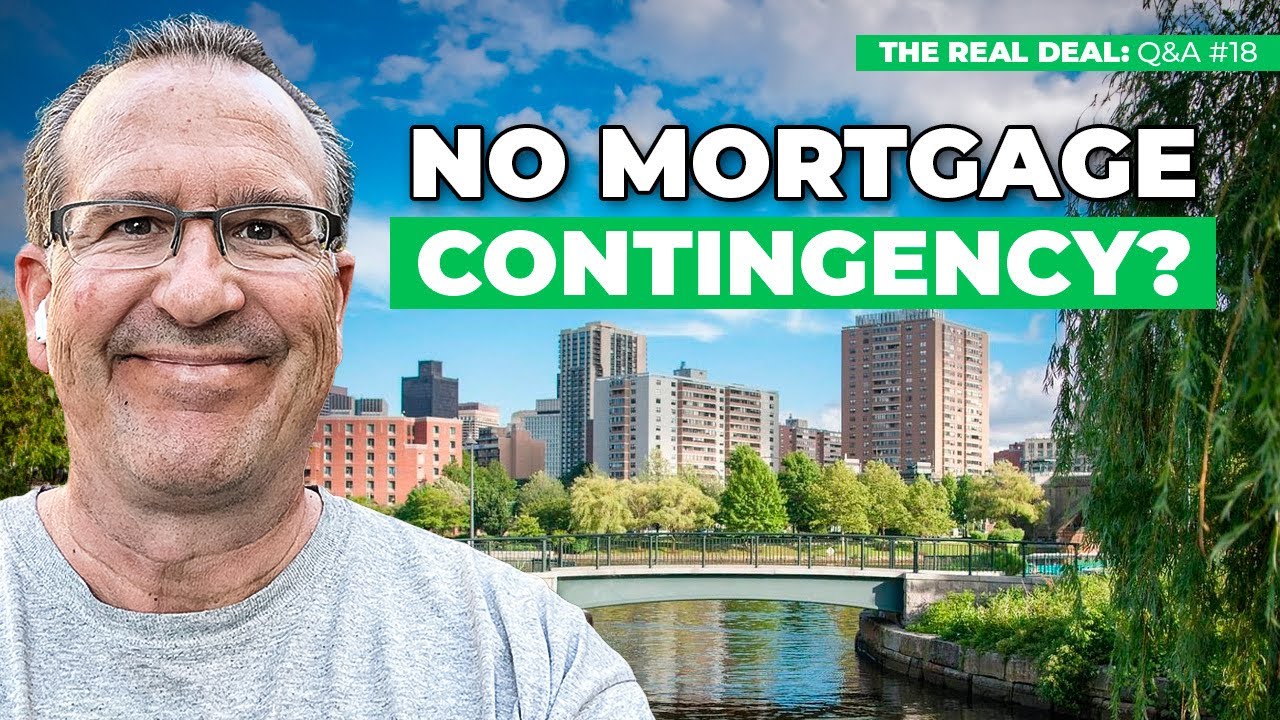 Removing the Mortgage Contingency: Worth The Gamble or Smart? | Real Deal Ep.18