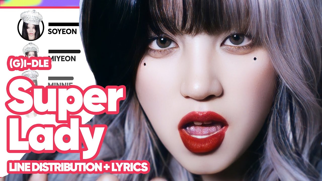 (G)I-DLE - Super Lady (Line Distribution with Color-Coded Lyrics)