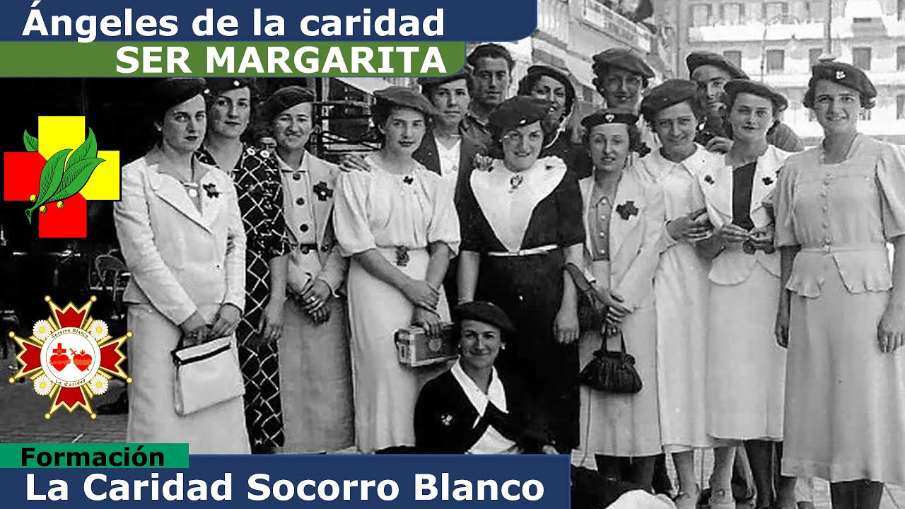 La Caridad Socorro Blanco: Ángeles de la caridad, ser margarita