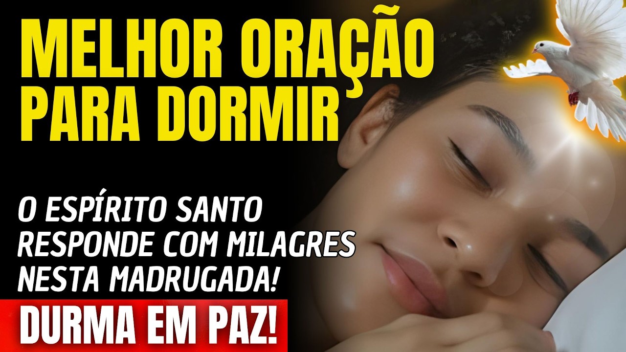 ADORMEÇA E VEJA O ESPÍRITO SANTO RESPONDENDO COM MILAGRES NESTA MADRUGADA!