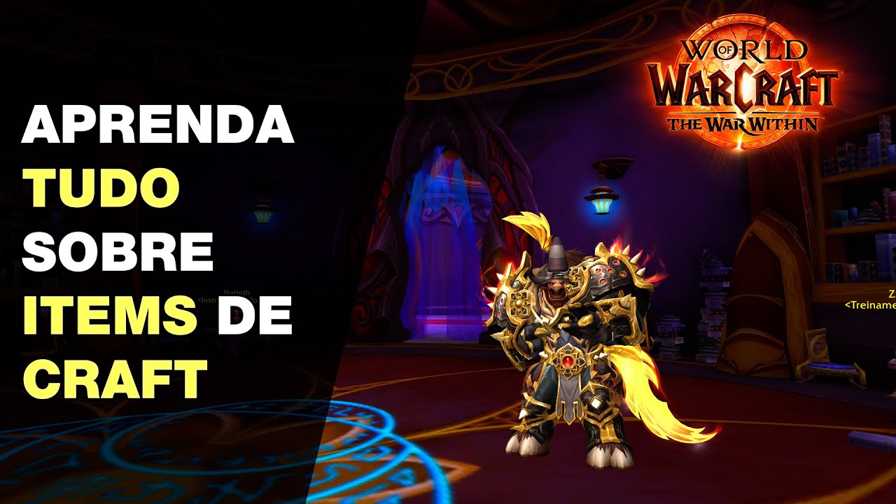 APRENDA sobre os ITENS de CRAFT no WOW / Guias e Dicas TWW