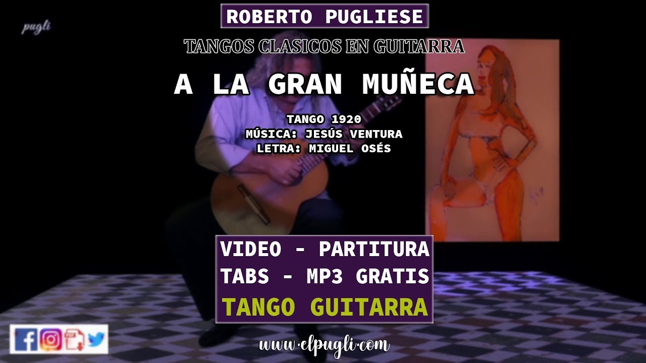 A la gran muñeca - Tango guitarra Pugliese - partitura