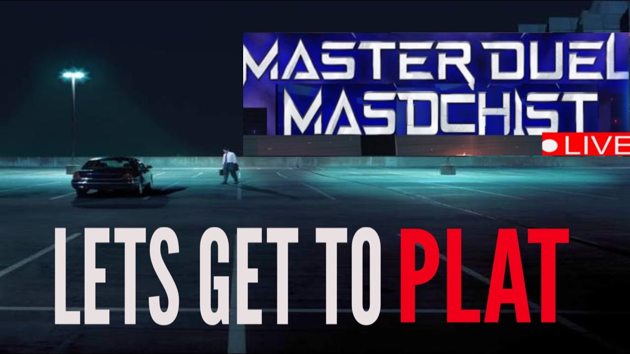 Masterduel Masochist Live #20 Just feel like playin' some late night Yugioh