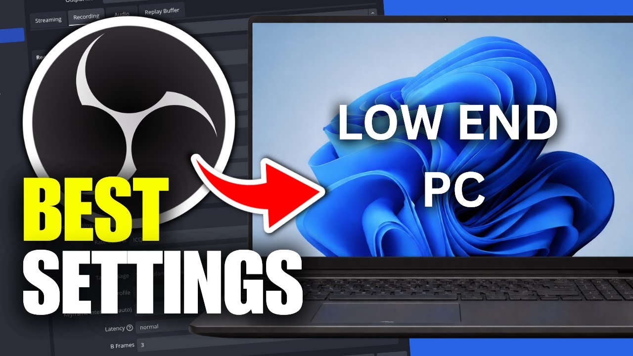 The BEST OBS Streaming Settings For Low End PC (Full Guide)