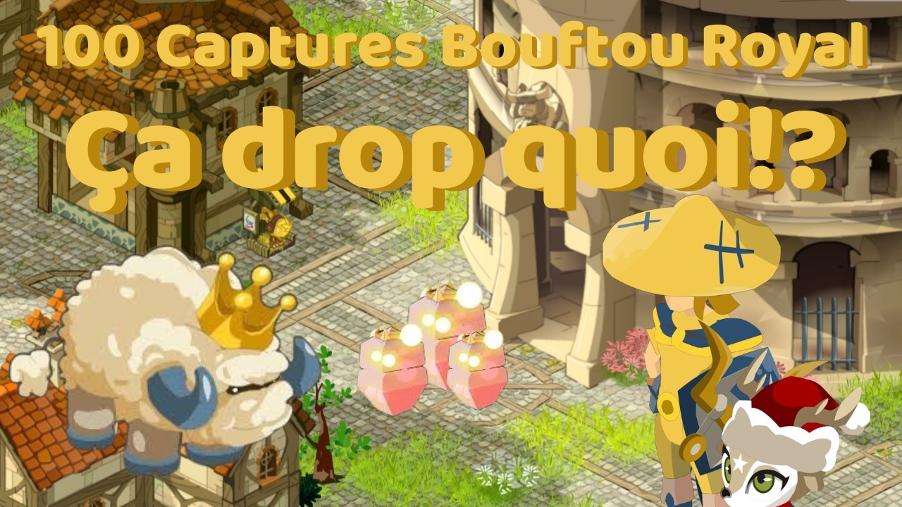 Le BR cache bien son jeu  - 100 Captures Bouftou Royal - Dofus Retro - Boune