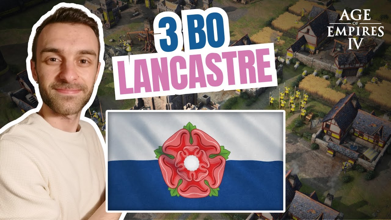 3 BO pour maitriser les Lancastre (Lancaster) ! BO (Build Order) Lancaster AOE 4 - Lancastre