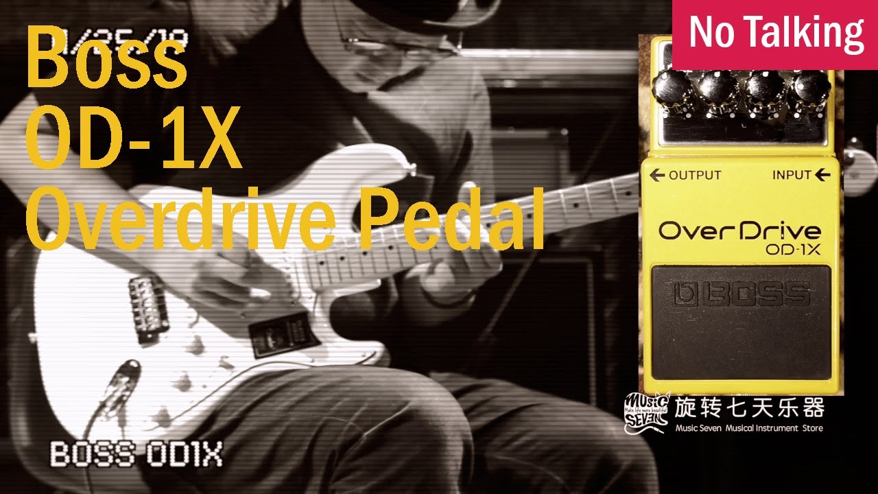 Boss OD-1X Overdrive Pedal | No Talking