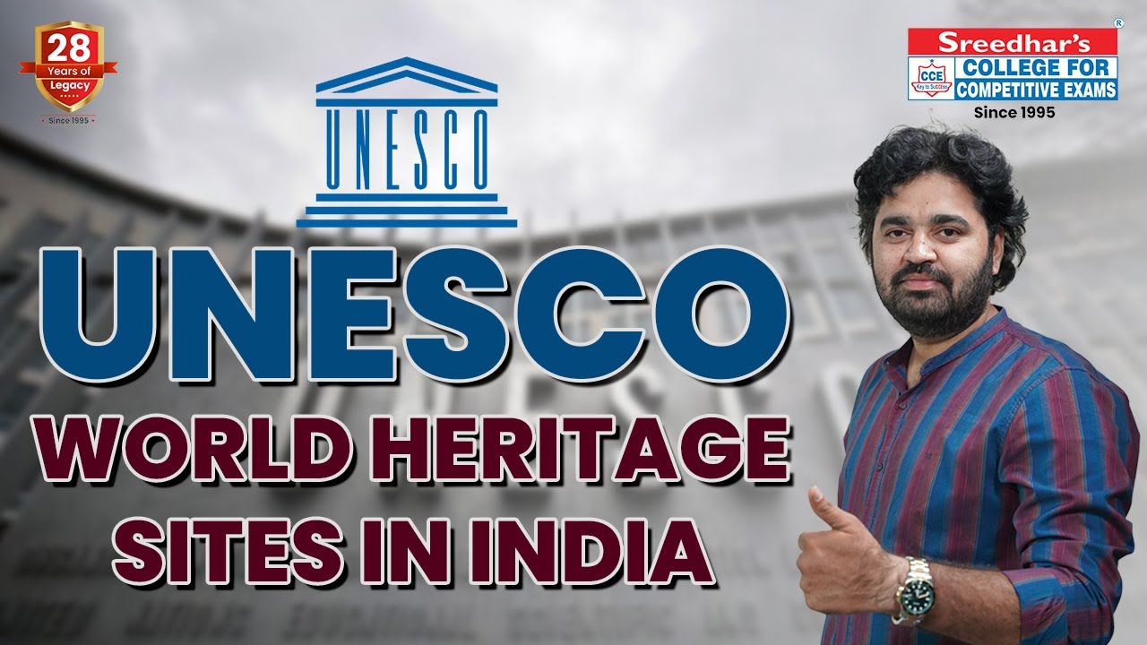 UNESCO World Heritage Sites in India Unveiled | complete details in Telugu | Bank, Railway, SSC