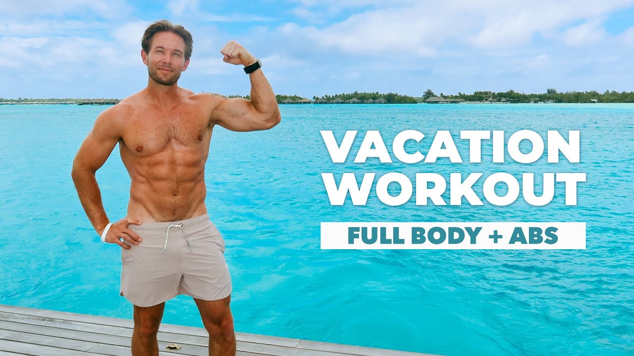 30 Min Full Body Vacation Workout with Abs