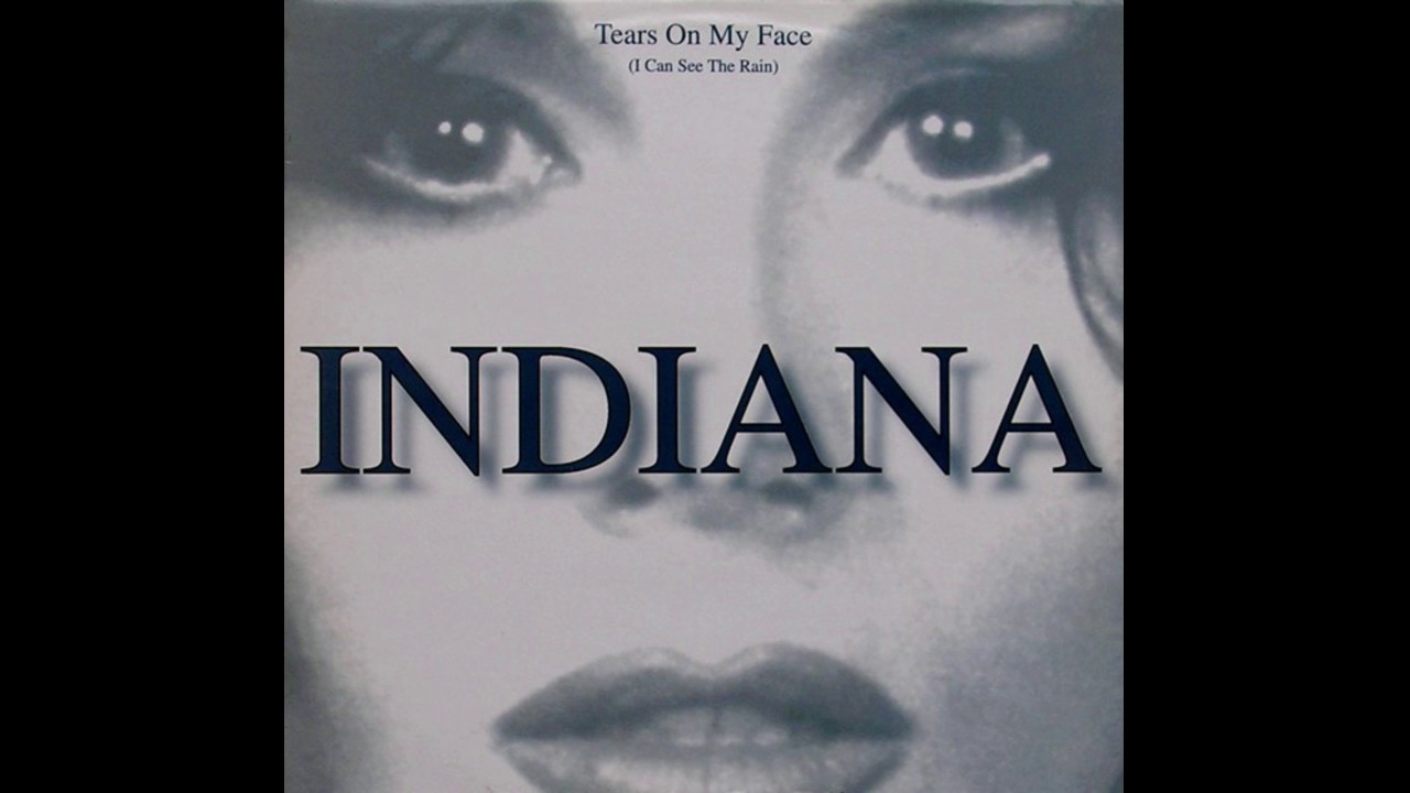 Indiana - Tears on my face
