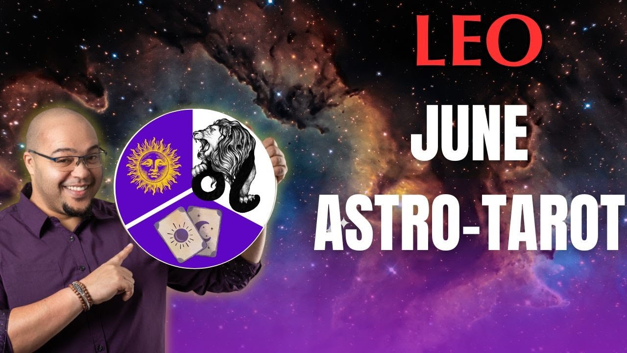 LEO JUNE Astrology & Tarot: June isn't about charging ahead—it's clearing space #reydiantreality