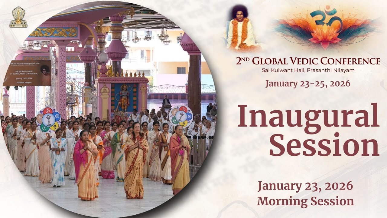 Inaugural Session | 2nd Global Vedic Conference | Jan 23, 2026 | Morning | Prasanthi Nilayam