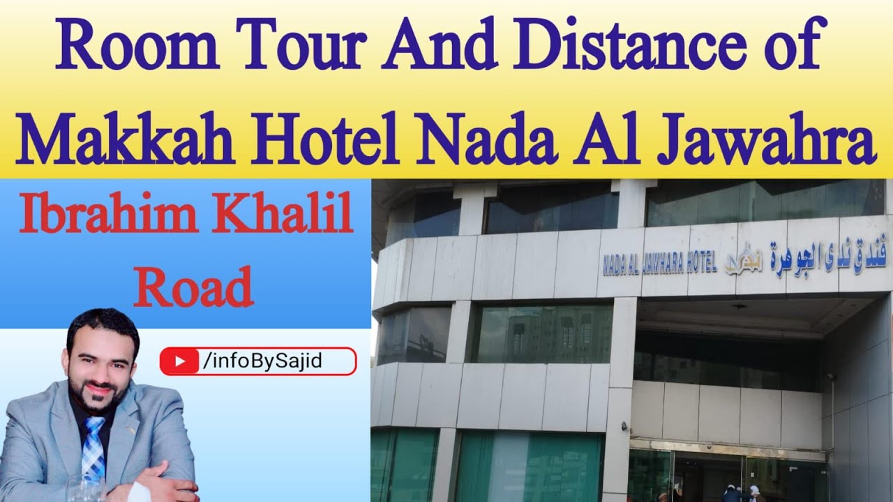 Room Tour Of Nada Al Jawarah Hotel Makkah. Ibrahim Khalil Road. Distance From Haram.