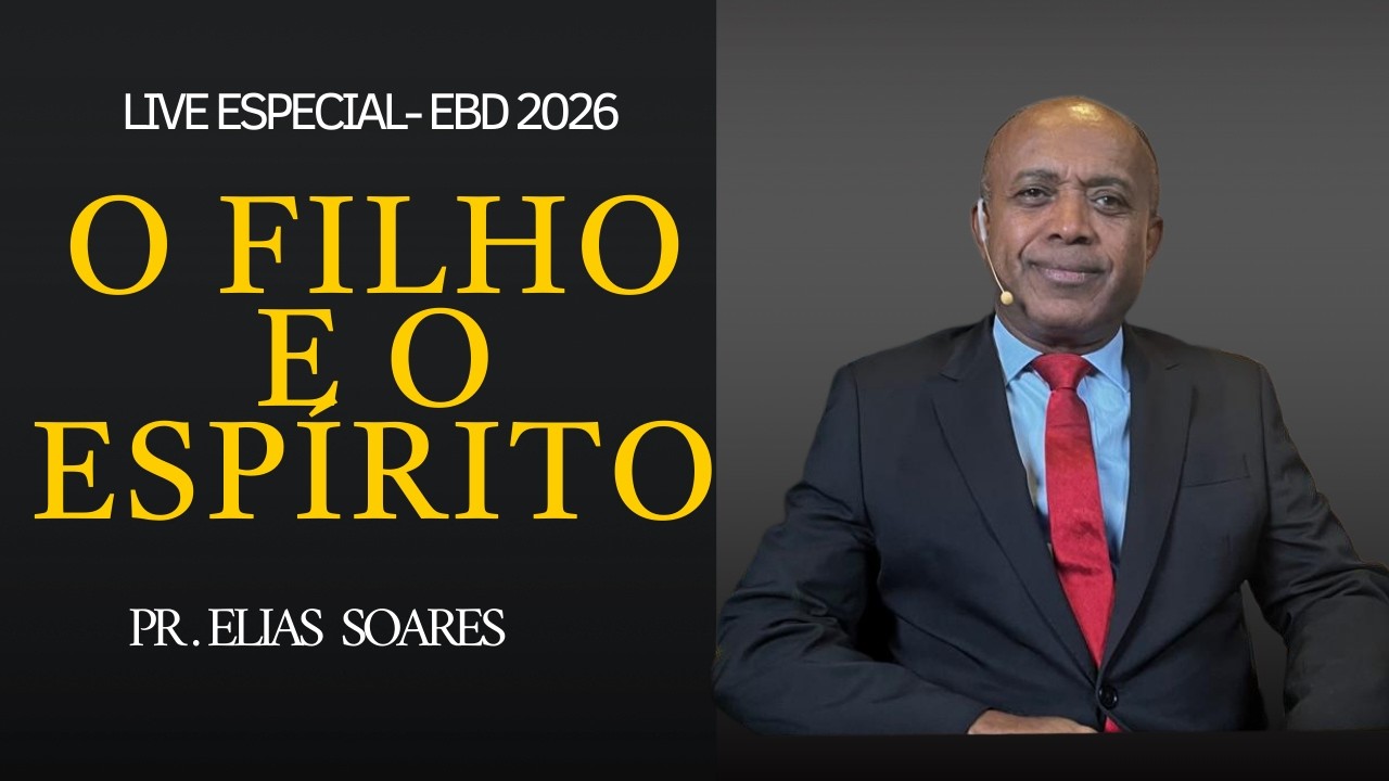 O Filho e o Espírito, Lição 12 EBD - 1° Trimestre 2026. Santíssima Trindade