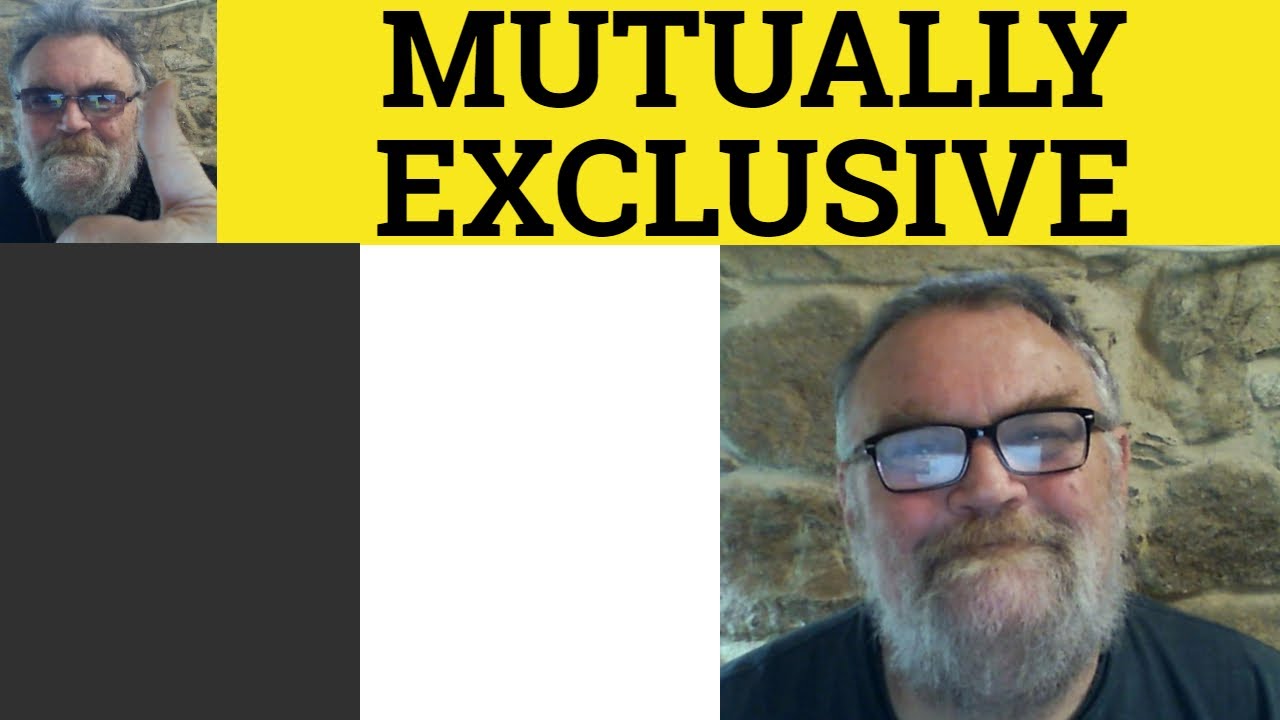 🔵 Mutually Exclusive Meaning - Mutually Exclusive Definition - Mutually Exclusive Examples
