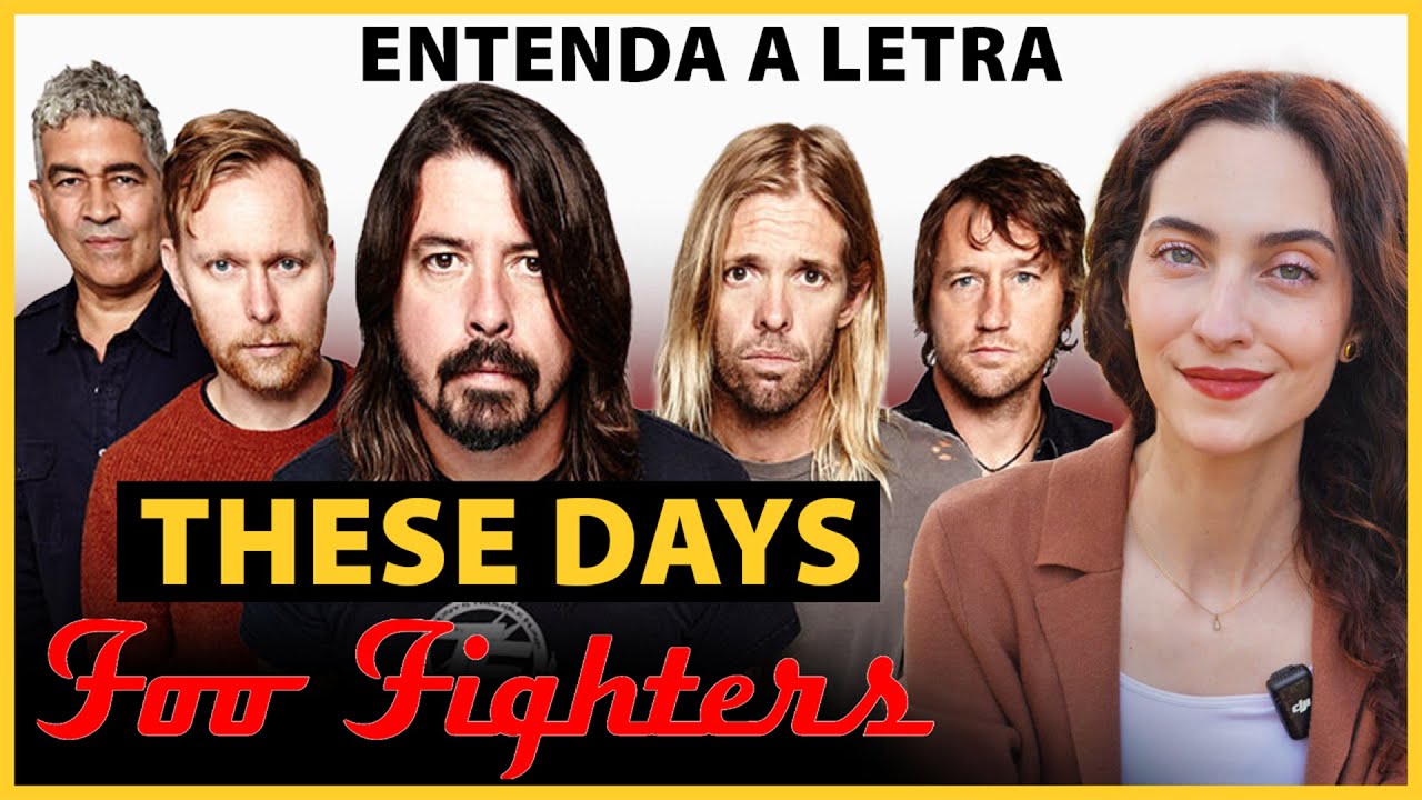 Entenda a letra de THESE DAYS do FOO FIGHTERS