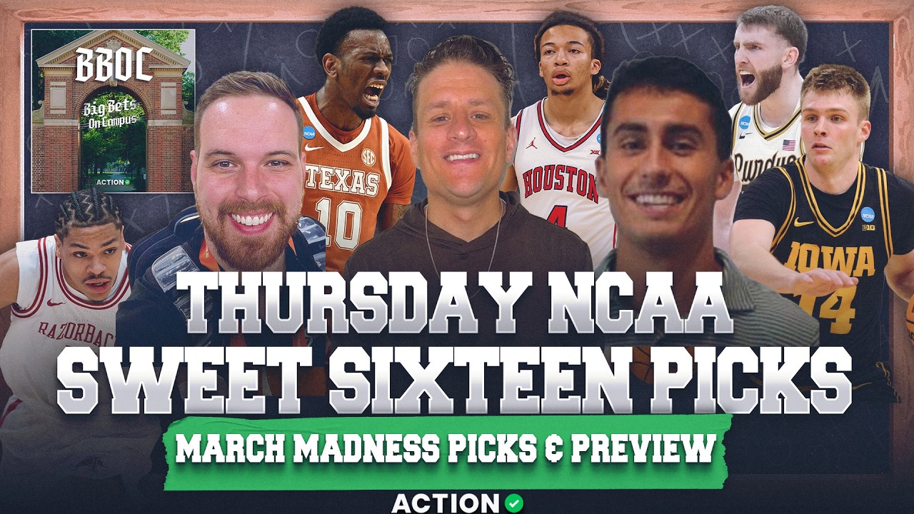 March Madness Sweet Sixteen Betting Guide! | Thursday's Best Bets | Big Bets On Campus
