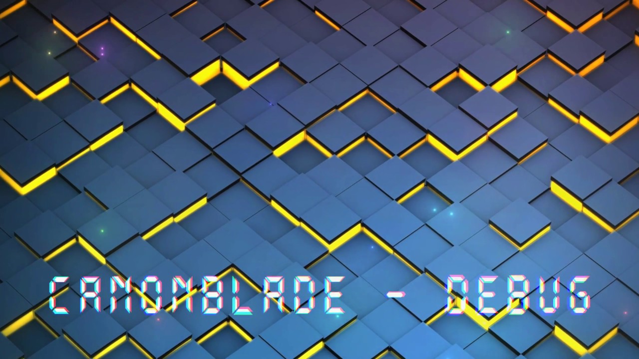 Canonblade - Debug