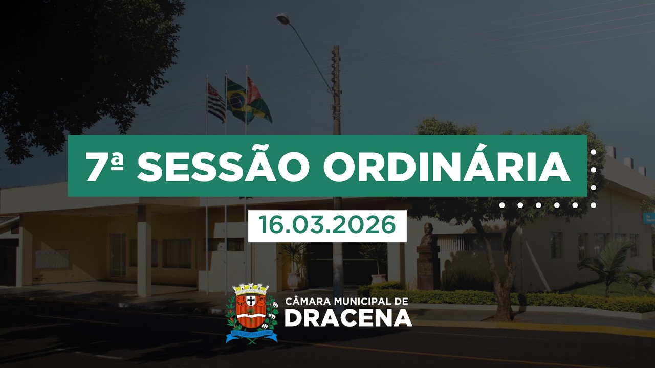 7ª Sessão Ordinária de 2026