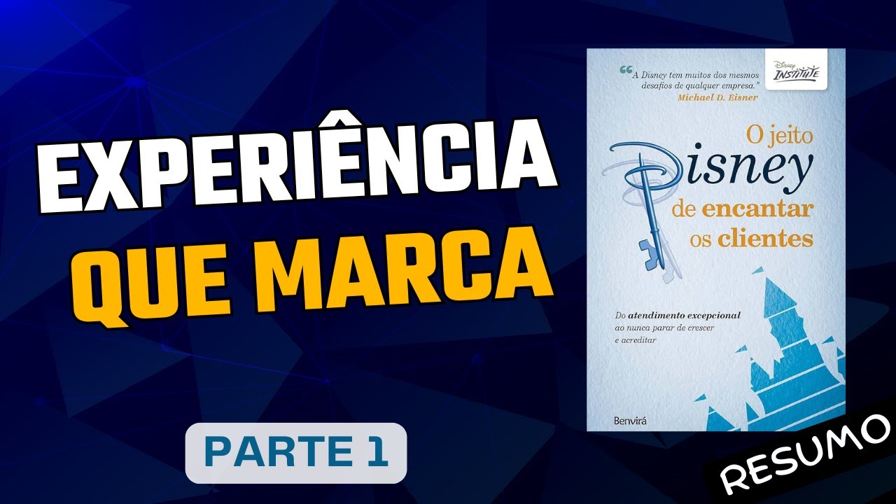 A forma  certa  de Encantar seus Clientes -  Michael Eisner