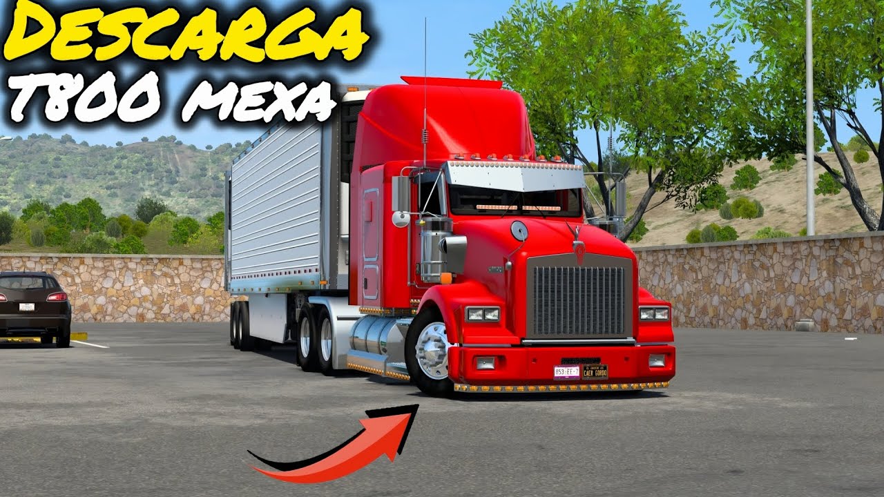 Descarga MOD KENWORTH T800 BIEN MEXACHON PARA AMERICAN TRUCK SIMULATOR 🇲🇽🔥✌️