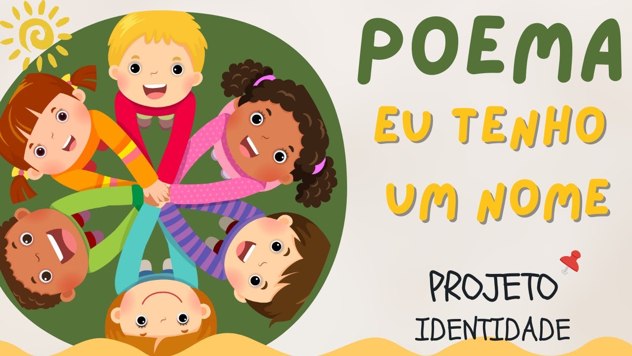 Poema: Eu Tenho um Nome / Projeto Identidade/ Atividade