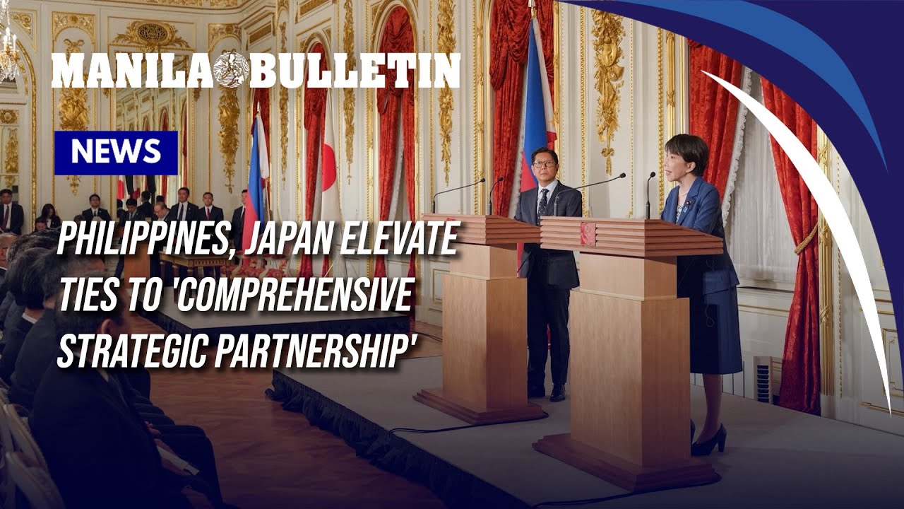 Philippines, Japan elevate ties to 'Comprehensive Strategic Partnership'