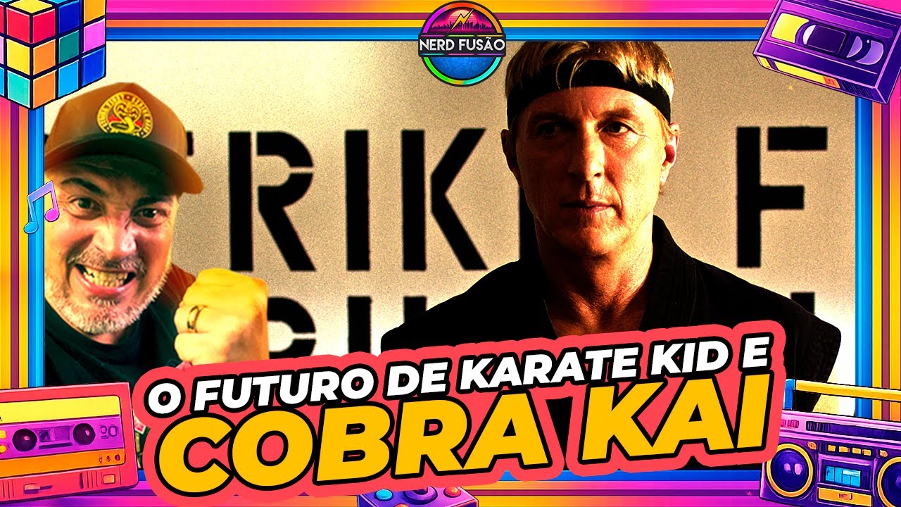 O Futuro de Karate Kid e Cobra Kai