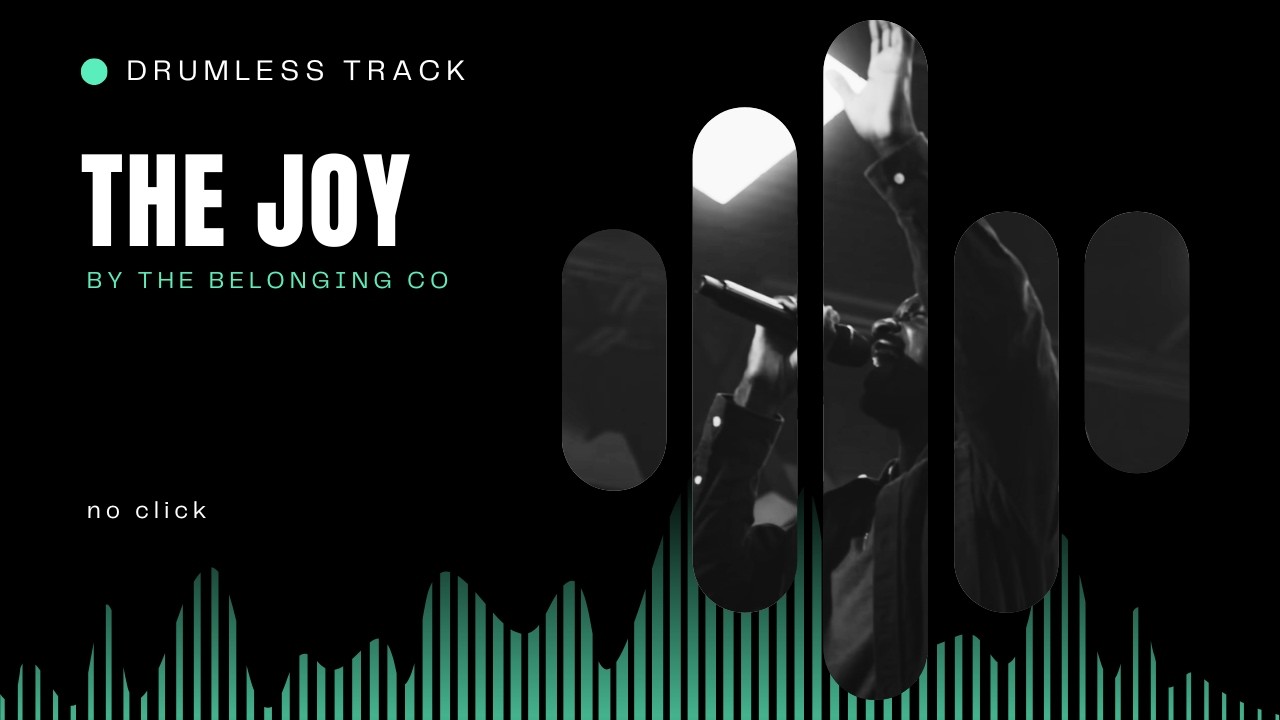 The Joy by The Belonging Co - Drumless (No Click)