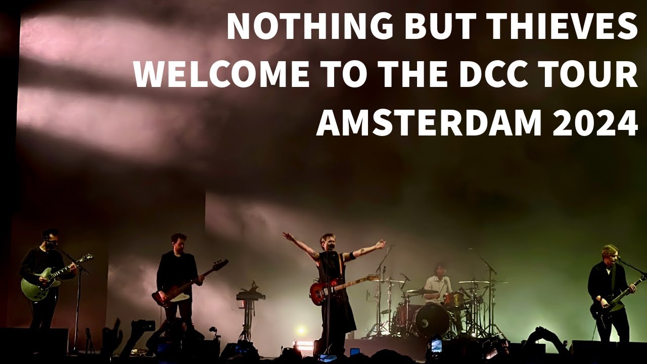 Nothing But Thieves - Welcome to the DCC Tour Amsterdam 2024 [FULL CONCERT]
