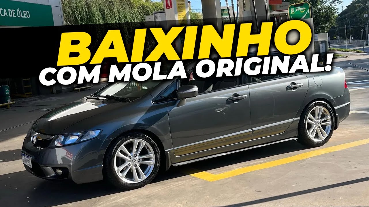 O NEW CIVIC FICOU BAIXINHO COM ESSAS MOLAS!