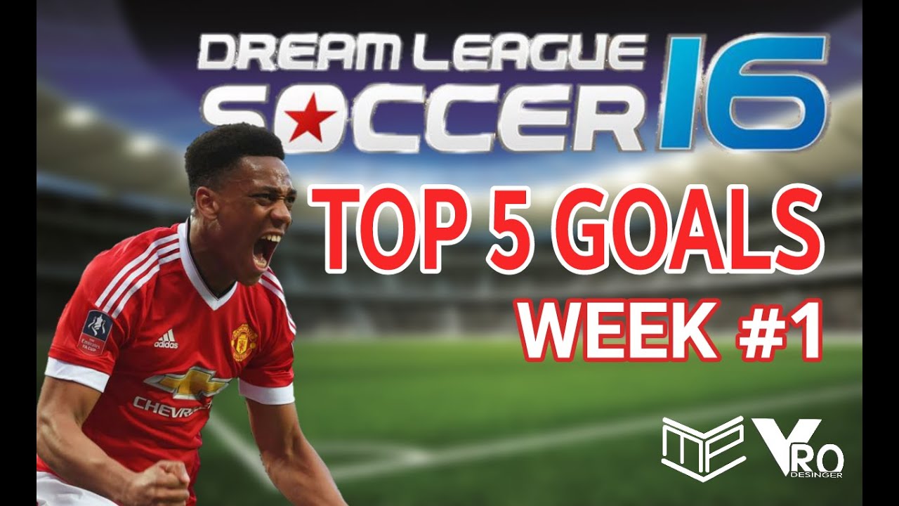 DREAM LEAGUE SOCCER 16 - TOP 5 GOALS WEEK #1 /2016/