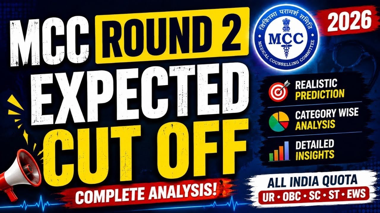 MCC ROUND 2 CUTOFF 2026 🔥Expected Rank, Category-Wise Cutoff & NEET Counselling Admission Chances