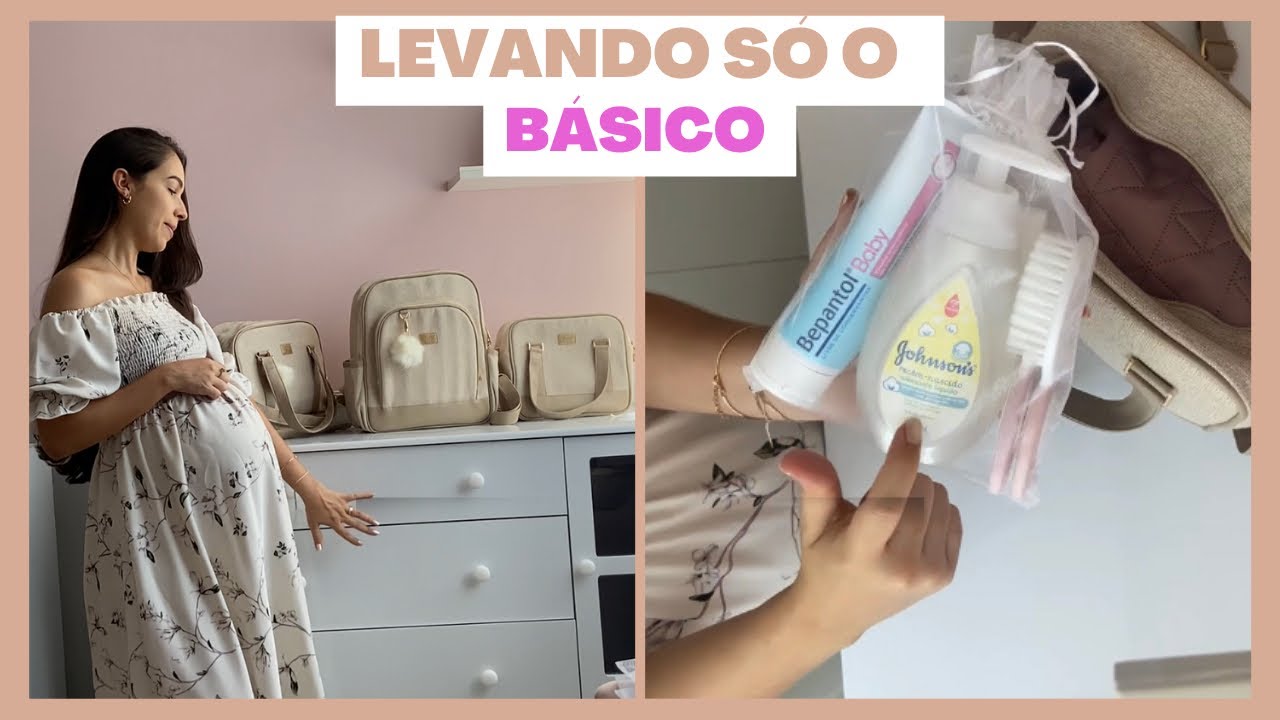 ARRUMANDO A MALA MATERNIDADE DO BEBÊ - O QUE LEVAR